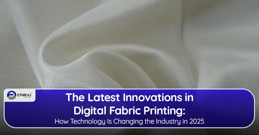 The Latest Innovations in Digital Fabric Printing: How Technology Is Changing the Industry in 2025