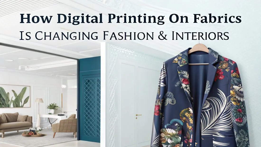How Digital Printing on Fabrics Is Transforming Fashion and Interior Design